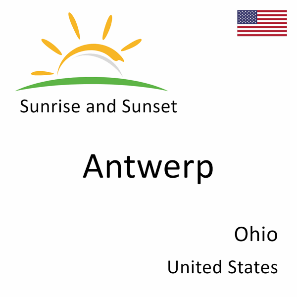 Sunrise and sunset times for Antwerp, Ohio, United States