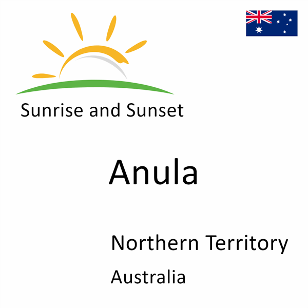 Sunrise and sunset times for Anula, Northern Territory, Australia