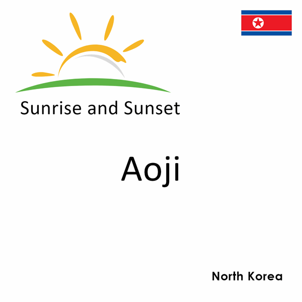 Sunrise and sunset times for Aoji, North Korea
