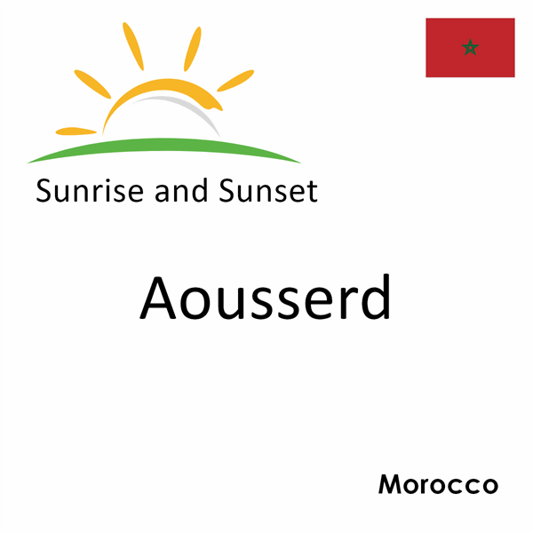 Sunrise and sunset times for Aousserd, Morocco