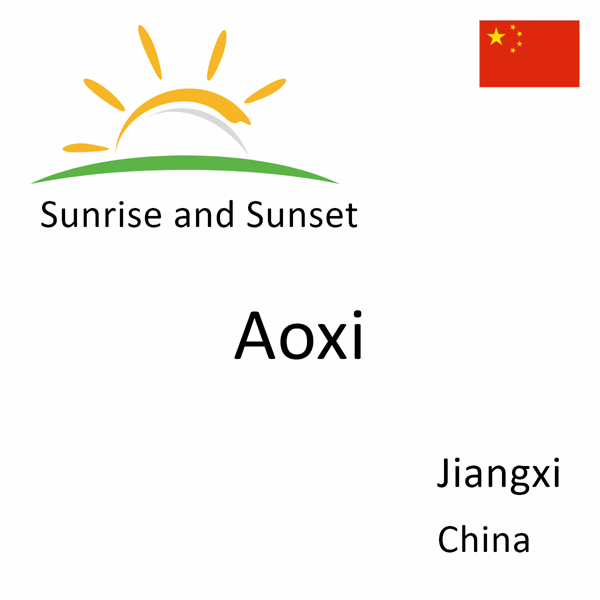 Sunrise and sunset times for Aoxi, Jiangxi, China