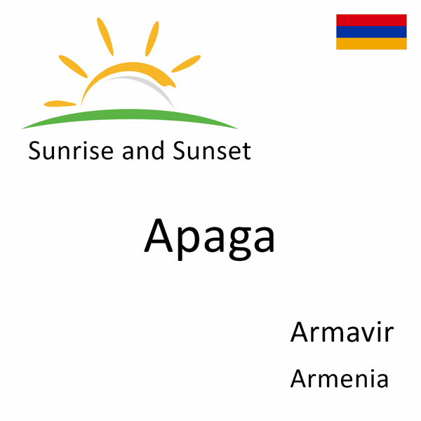 Sunrise and sunset times for Apaga, Armavir, Armenia