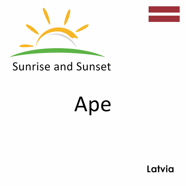 Sunrise and sunset times for Ape, Latvia