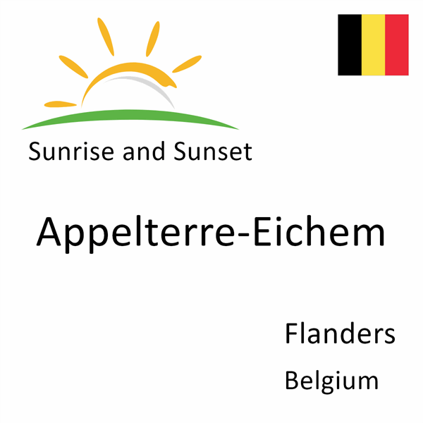 Sunrise and sunset times for Appelterre-Eichem, Flanders, Belgium