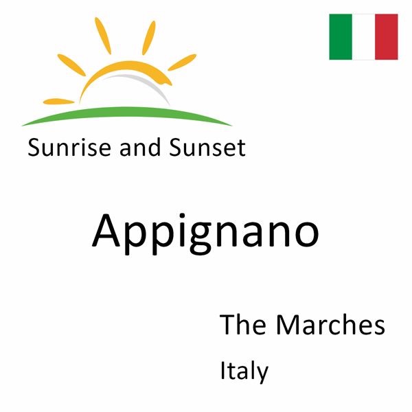 Sunrise and sunset times for Appignano, The Marches, Italy