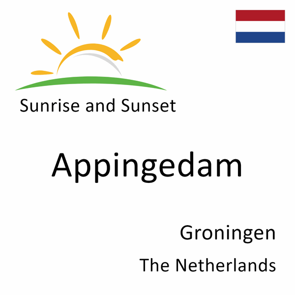 Sunrise and sunset times for Appingedam, Groningen, The Netherlands