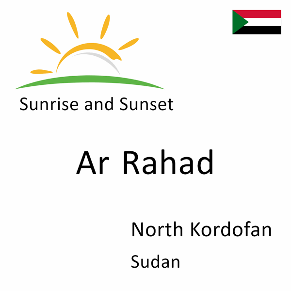 Sunrise and sunset times for Ar Rahad, North Kordofan, Sudan
