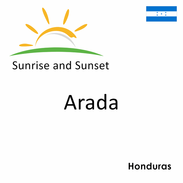 Sunrise and sunset times for Arada, Honduras