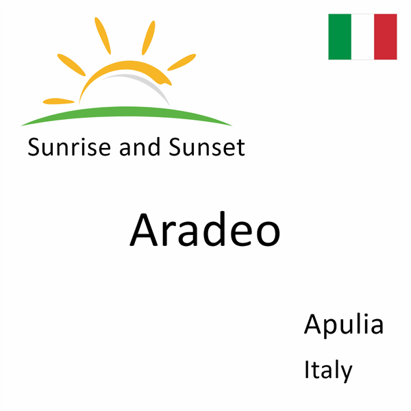 Sunrise and sunset times for Aradeo, Apulia, Italy