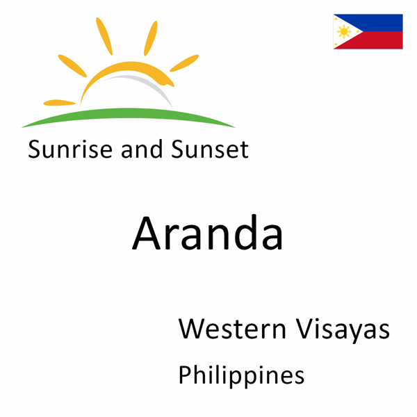 Sunrise and sunset times for Aranda, Western Visayas, Philippines