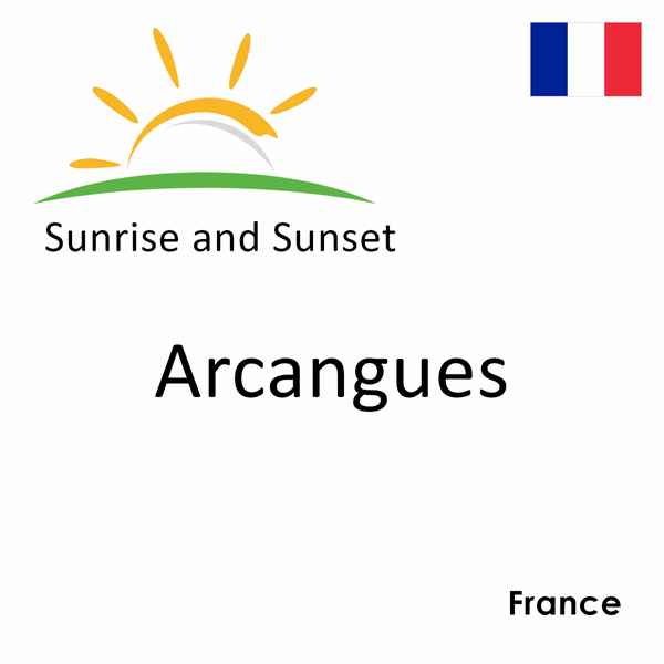 Sunrise and sunset times for Arcangues, France