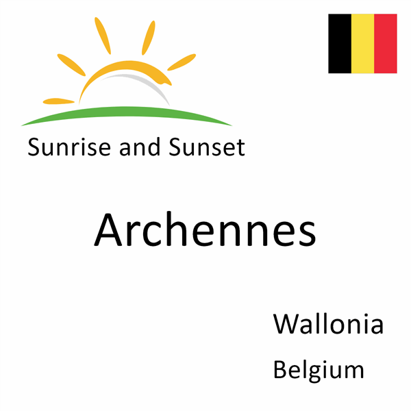 Sunrise and sunset times for Archennes, Wallonia, Belgium