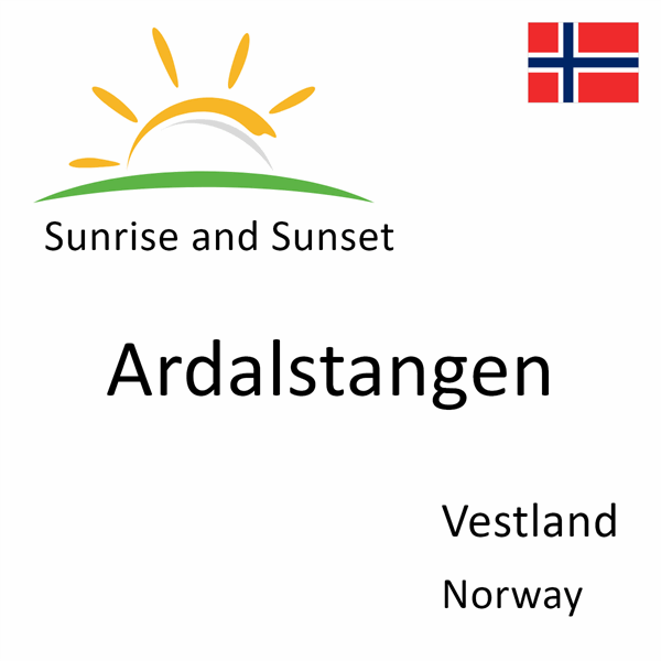 Sunrise and sunset times for Ardalstangen, Vestland, Norway