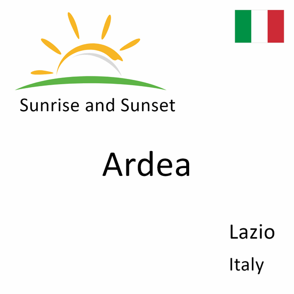 Sunrise and sunset times for Ardea, Lazio, Italy