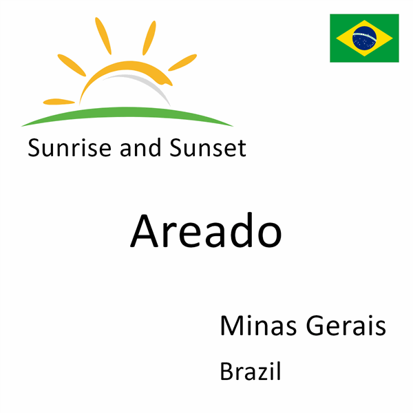 Sunrise and sunset times for Areado, Minas Gerais, Brazil