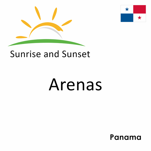 Sunrise and sunset times for Arenas, Panama