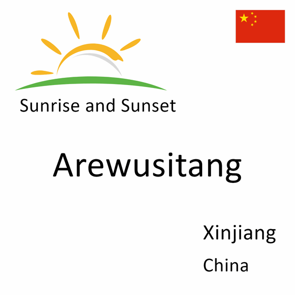 Sunrise and sunset times for Arewusitang, Xinjiang, China