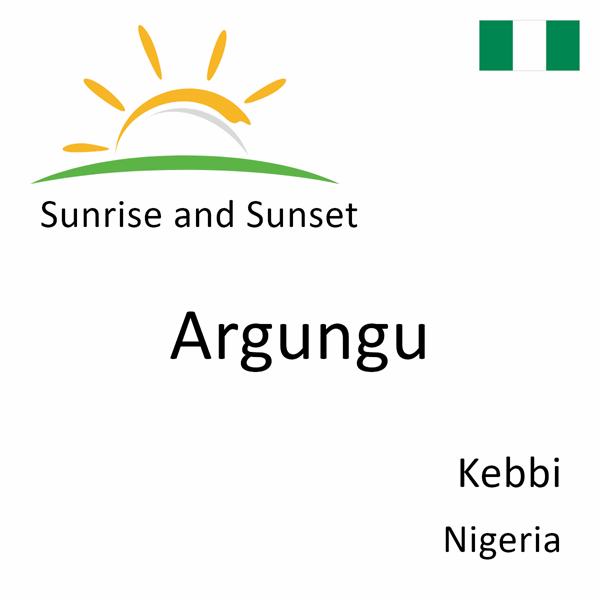 Sunrise and sunset times for Argungu, Kebbi, Nigeria