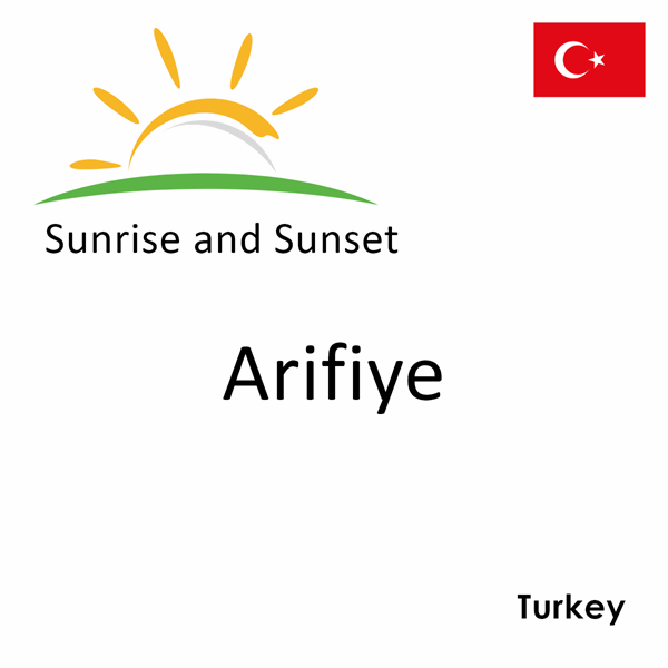 Sunrise and sunset times for Arifiye, Turkey