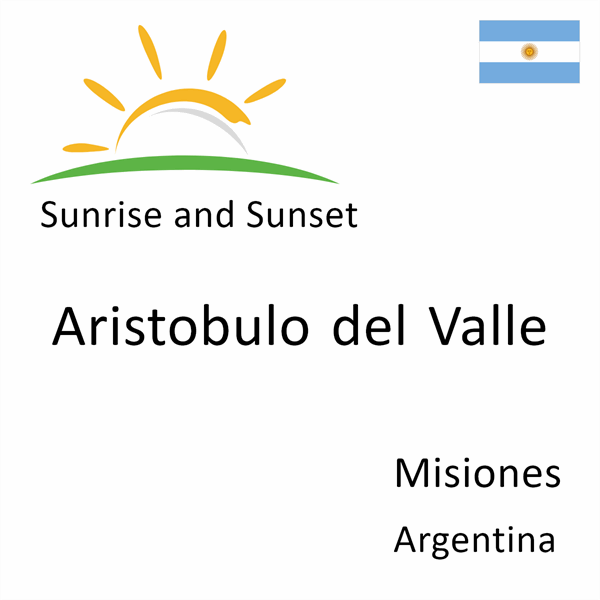 Sunrise and sunset times for Aristobulo del Valle, Misiones, Argentina