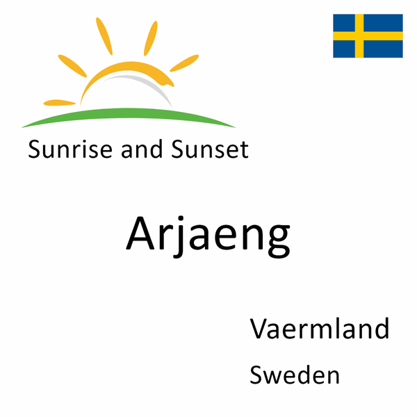 Sunrise and sunset times for Arjaeng, Vaermland, Sweden