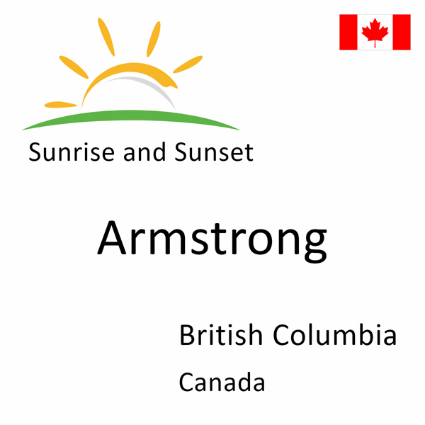 Sunrise and sunset times for Armstrong, British Columbia, Canada