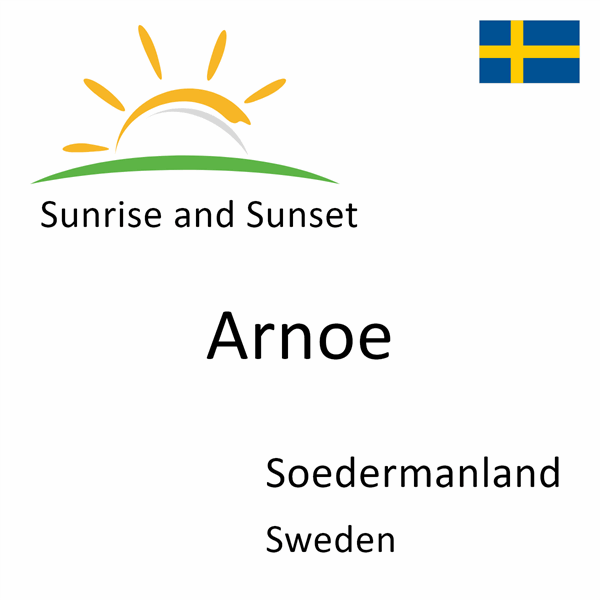 Sunrise and sunset times for Arnoe, Soedermanland, Sweden
