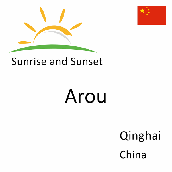 Sunrise and sunset times for Arou, Qinghai, China