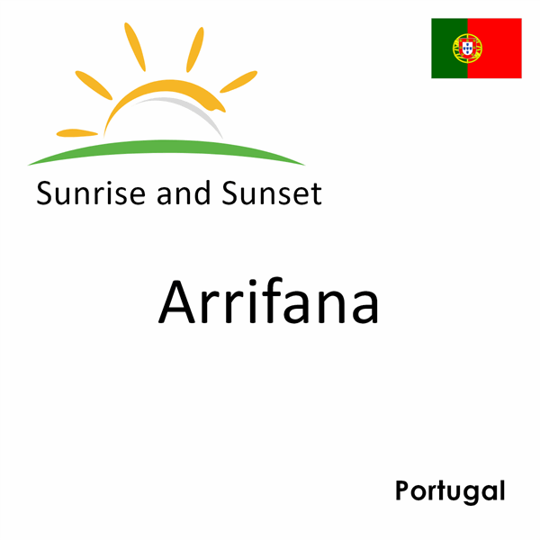 Sunrise and sunset times for Arrifana, Portugal