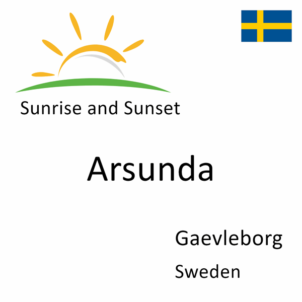 Sunrise and sunset times for Arsunda, Gaevleborg, Sweden