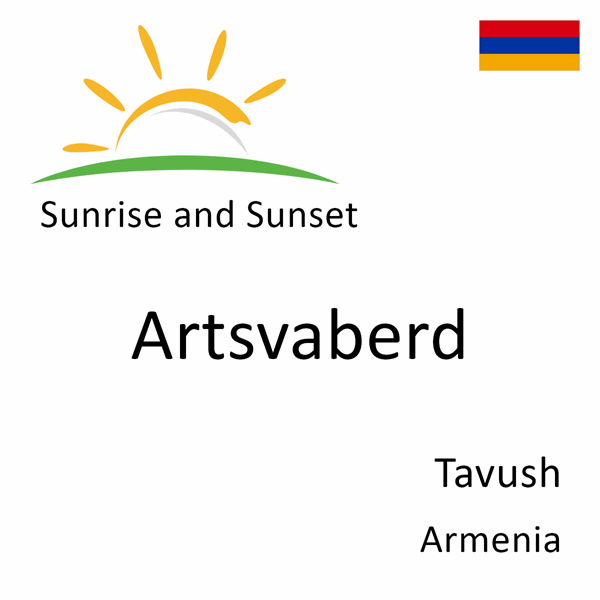 Sunrise and sunset times for Artsvaberd, Tavush, Armenia