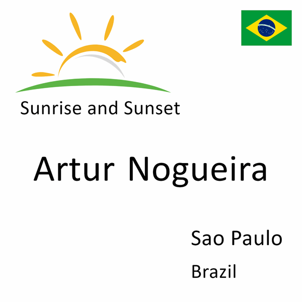 Sunrise and sunset times for Artur Nogueira, Sao Paulo, Brazil