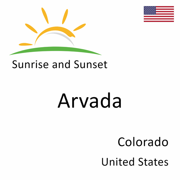 Sunrise and sunset times for Arvada, Colorado, United States