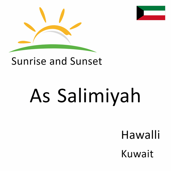 Sunrise and sunset times for As Salimiyah, Hawalli, Kuwait