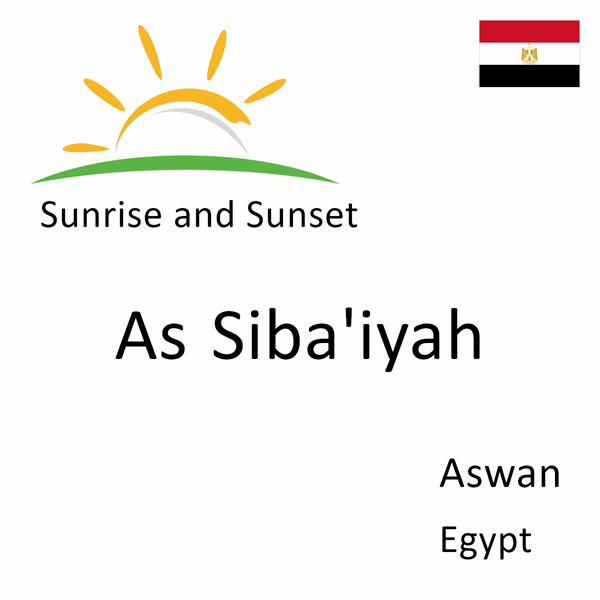 Sunrise and sunset times for As Siba'iyah, Aswan, Egypt