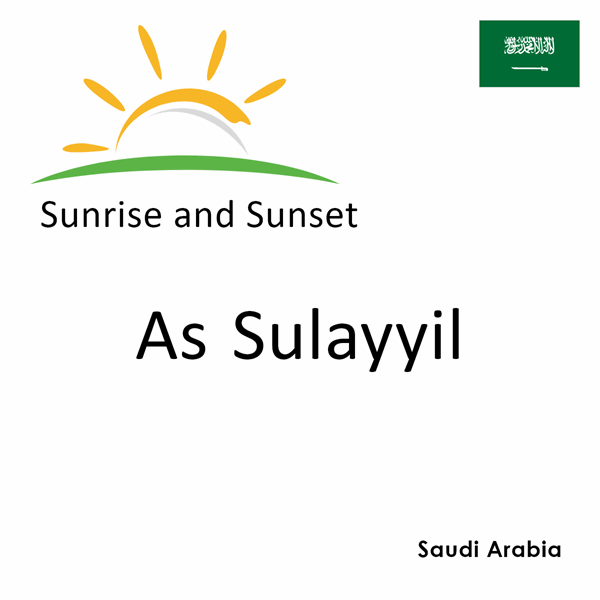 Sunrise and sunset times for As Sulayyil, Saudi Arabia