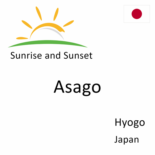 Sunrise and sunset times for Asago, Hyogo, Japan