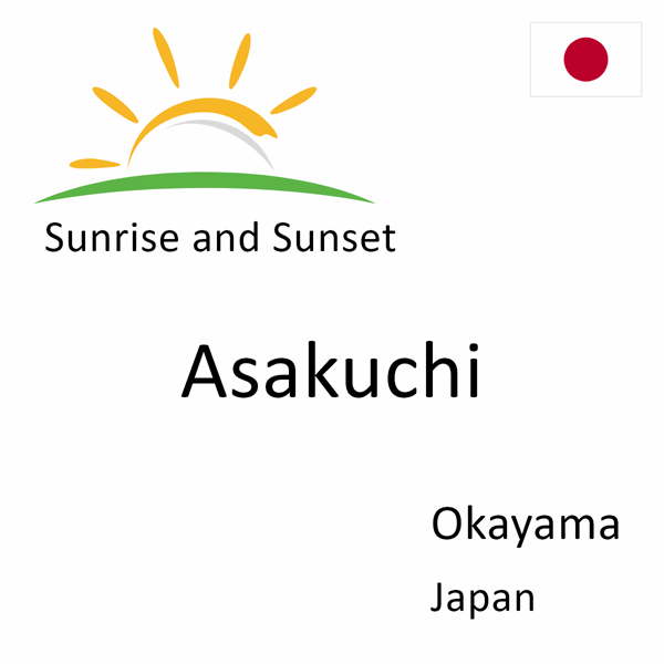 Sunrise and sunset times for Asakuchi, Okayama, Japan