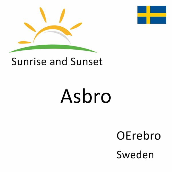 Sunrise and sunset times for Asbro, OErebro, Sweden