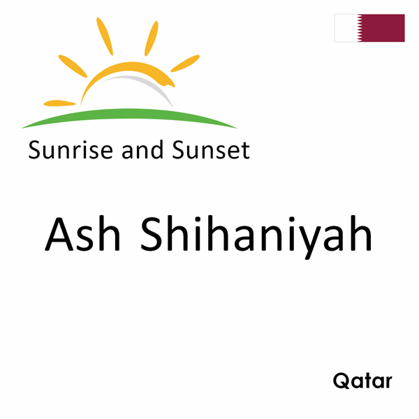 Sunrise and sunset times for Ash Shihaniyah, Qatar