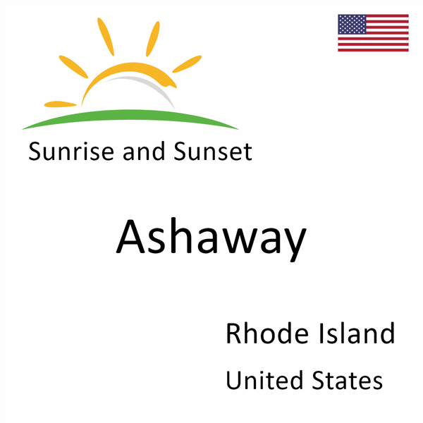 Sunrise and sunset times for Ashaway, Rhode Island, United States