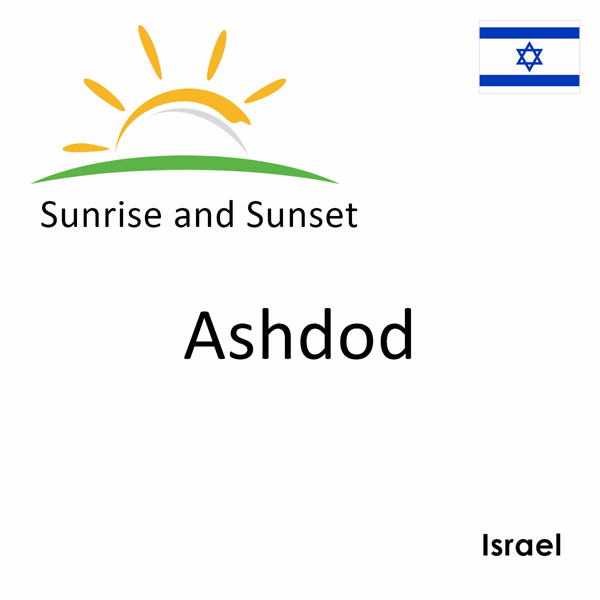 Sunrise and sunset times for Ashdod, Israel