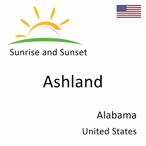 Sunrise and sunset times for Ashland, Alabama, United States