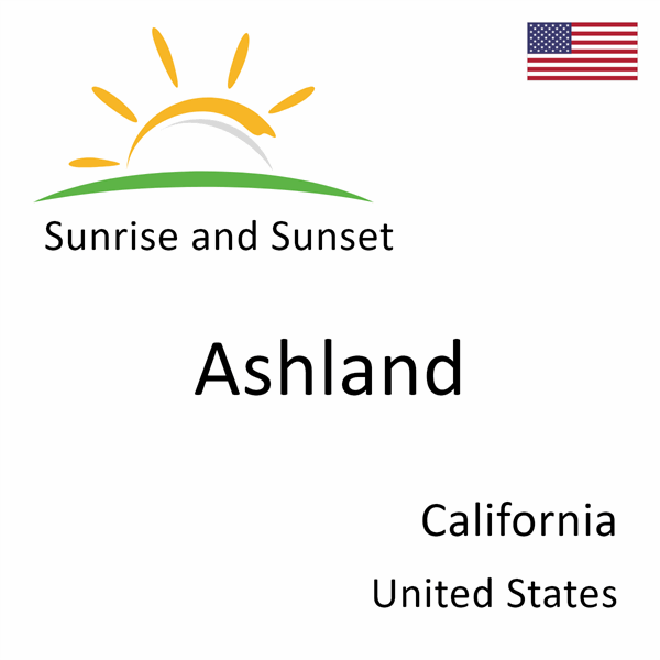 Sunrise and sunset times for Ashland, California, United States