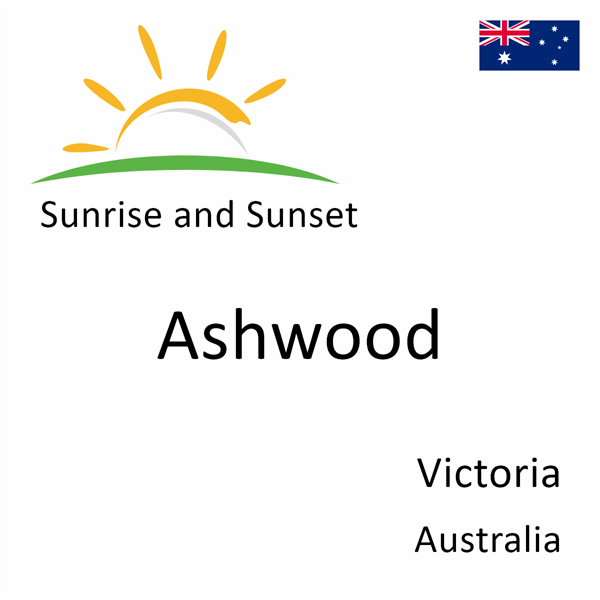 Sunrise and sunset times for Ashwood, Victoria, Australia