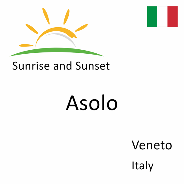 Sunrise and sunset times for Asolo, Veneto, Italy