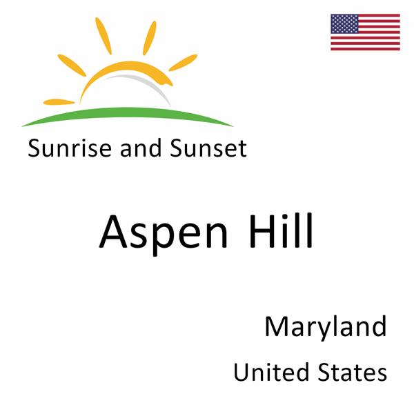 Sunrise and sunset times for Aspen Hill, Maryland, United States