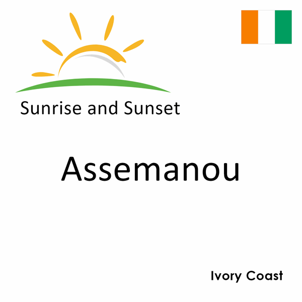 Sunrise and sunset times for Assemanou, Ivory Coast