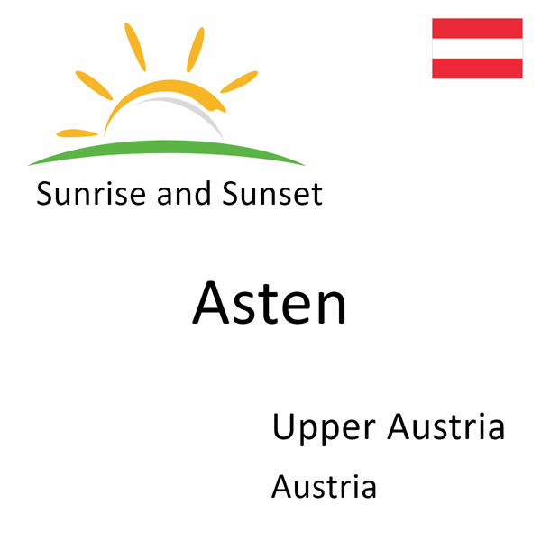 Sunrise and sunset times for Asten, Upper Austria, Austria