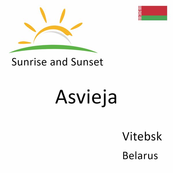 Sunrise and sunset times for Asvieja, Vitebsk, Belarus